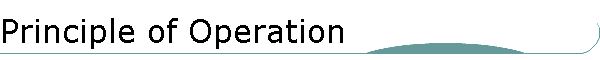 Principle of Operation